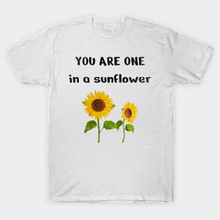 One In A sunflower, Cute Funny sunflower T-Shirt